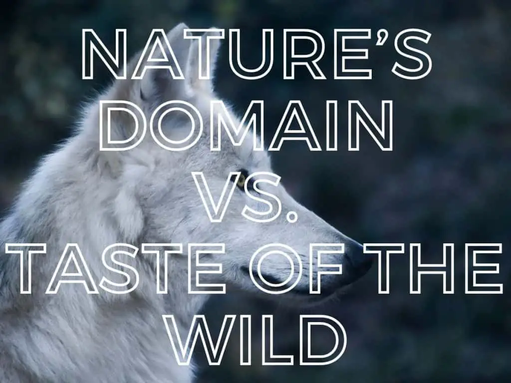 Nature’s Domain vs. Taste of the Wild
